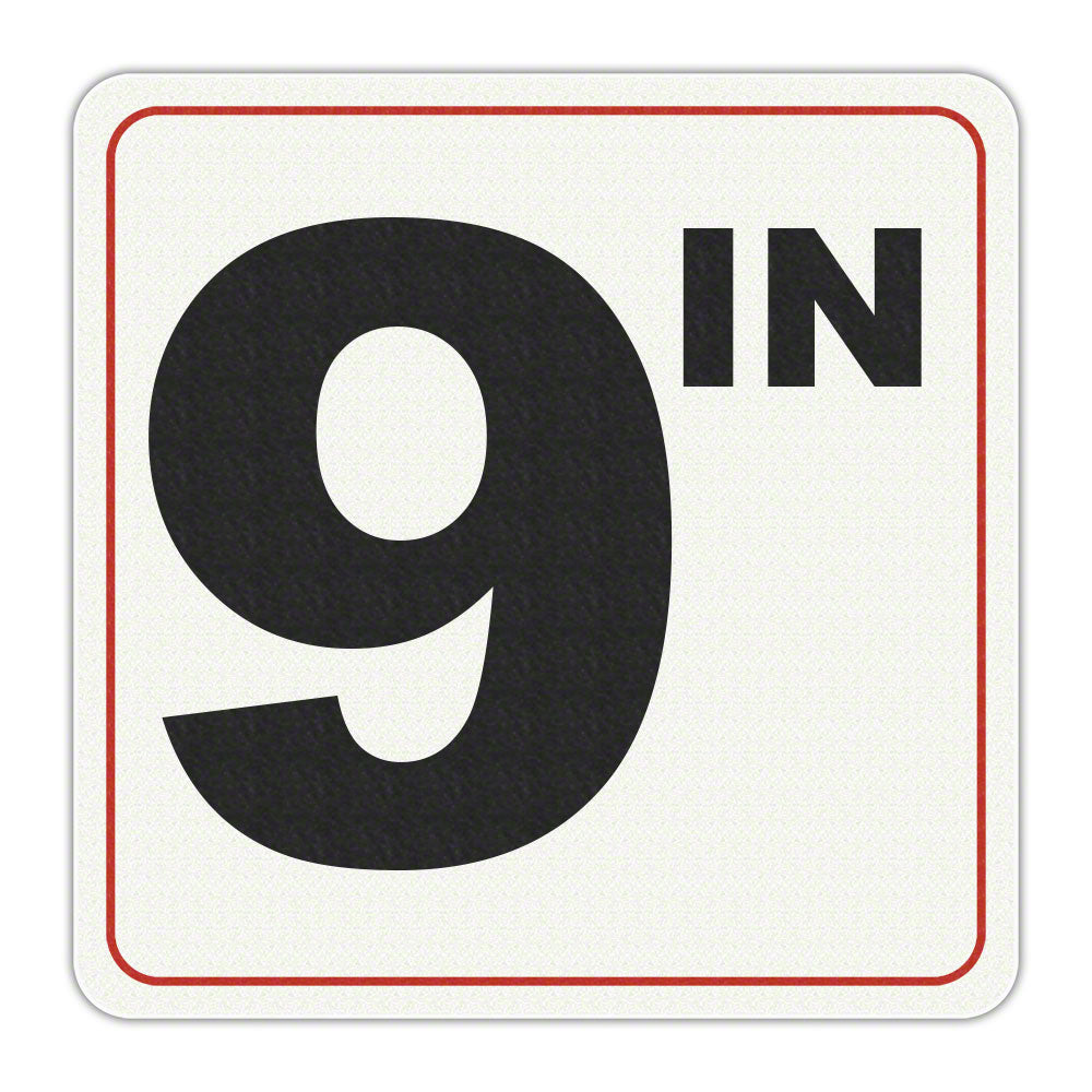 9 IN - Adhesive Depth Marker - 6 Inch x 6 Inch with 4 Inch Lettering