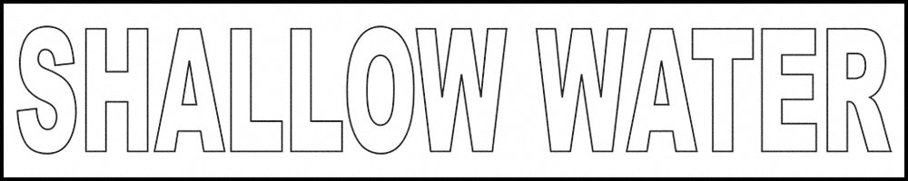 SHALLOW WATER Vinyl Depth Marker Stencil 30 Inch x 6 Inch with 4 Inch Lettering