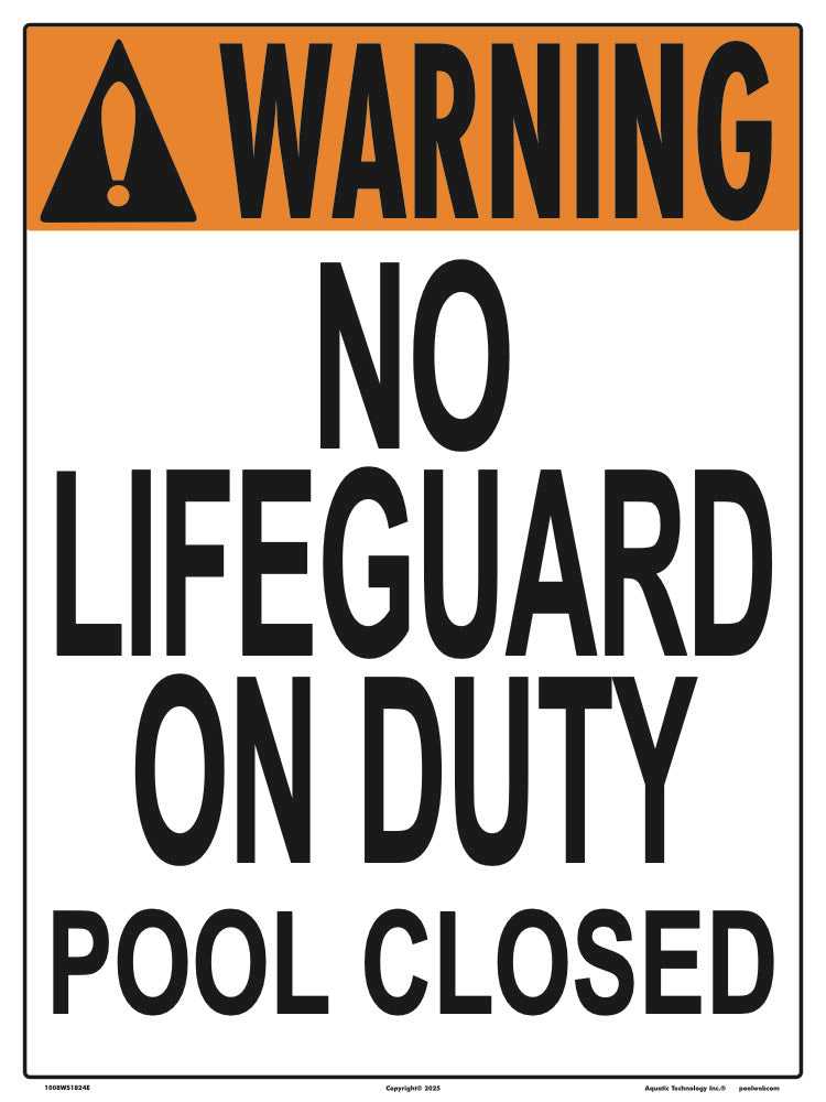 No Lifeguard Pool Closed Warning Sign - 18 x 24 Inches on Styrene Plastic