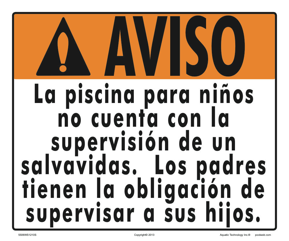 Wading Pool is Not Attended Warning Sign in Spanish - 12 x 10 Inches on Styrene Plastic